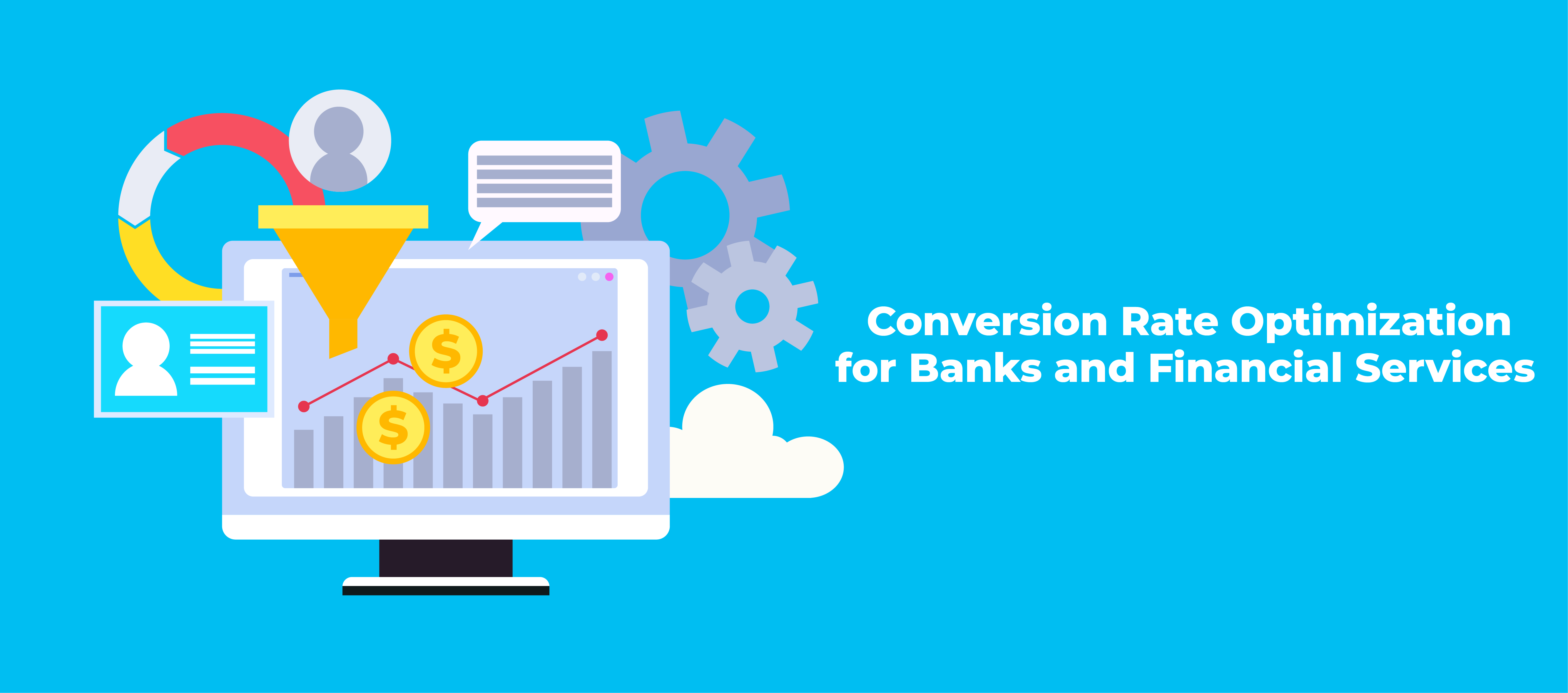 Conversion Rate Optimization for Banks and Financial Services