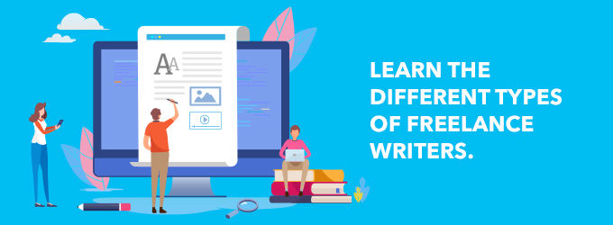 Learn the different types of freelance writers