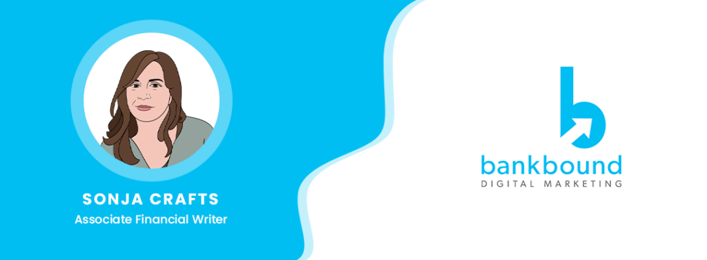 Sonja Crafts of BankBound, a Digital Marketing Agency